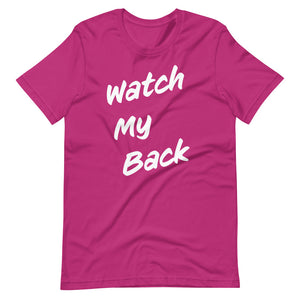 Watch My Back Short-Sleeve Unisex T-Shirt
