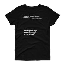 Load image into Gallery viewer, Nuclear Weapons Trump Quote Women&#39;s Short-Sleeve T-Shirt
