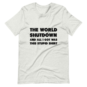 The World Shutdown Short-Sleeve Unisex T-Shirt