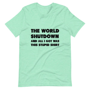 The World Shutdown Short-Sleeve Unisex T-Shirt