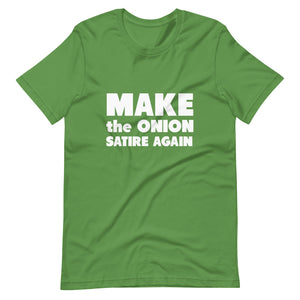 Make The Onion Satire Again Short-Sleeve Unisex T-Shirt