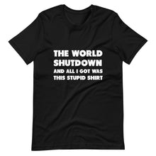 Load image into Gallery viewer, The World Shutdown Short-Sleeve Unisex T-Shirt
