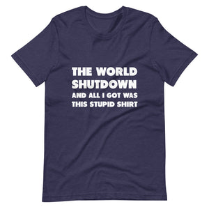 The World Shutdown Short-Sleeve Unisex T-Shirt