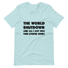 Load image into Gallery viewer, The World Shutdown Short-Sleeve Unisex T-Shirt
