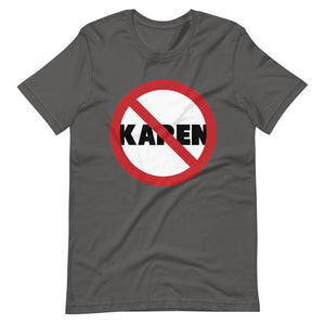 No Karen Short-Sleeve Unisex T-Shirt