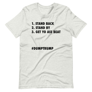 Stand Back Stand By Short-Sleeve Unisex T-Shirt