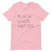 Load image into Gallery viewer, Black Lives Matter Short-Sleeve Unisex T-Shirt
