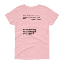 Load image into Gallery viewer, If Ivanka Weren&#39;t My Daughter Trump Quote Women&#39;s Short-Sleeve T-Shirt
