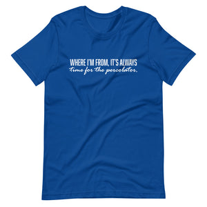 Where I'm From Short-Sleeve Unisex T-Shirt