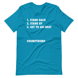 Stand Back Stand By Short-Sleeve Unisex T-Shirt