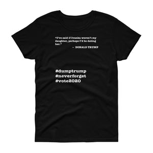 If Ivanka Weren't My Daughter Trump Quote Women's Short-Sleeve T-Shirt