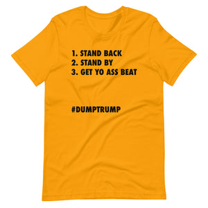 Stand Back Stand By Short-Sleeve Unisex T-Shirt