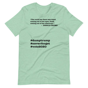 Coming Out of Her Wherever Trump Quote Short-Sleeve Unisex T-Shirt
