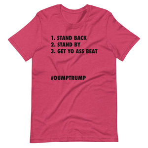 Stand Back Stand By Short-Sleeve Unisex T-Shirt