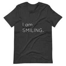 Load image into Gallery viewer, I Am Smiling Short-Sleeve Unisex T-Shirt
