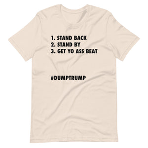 Stand Back Stand By Short-Sleeve Unisex T-Shirt