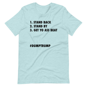 Stand Back Stand By Short-Sleeve Unisex T-Shirt