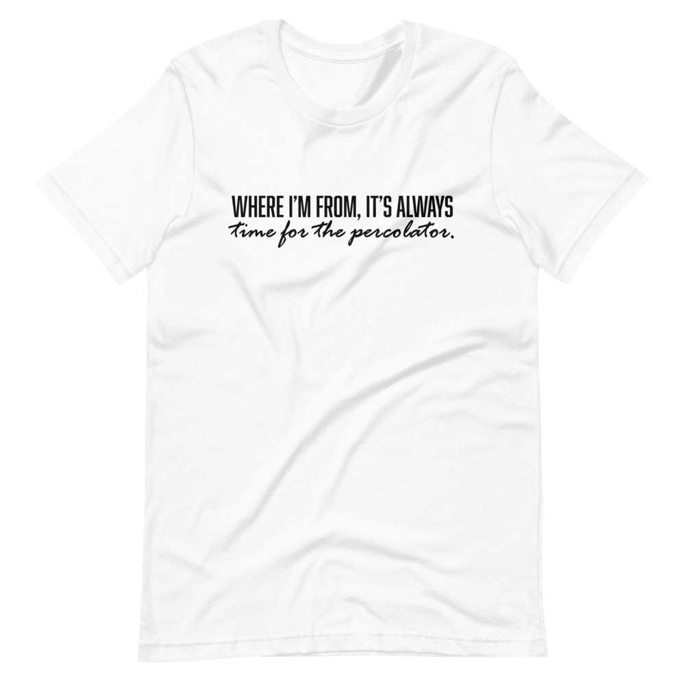Where I'm From Short-Sleeve Unisex T-Shirt
