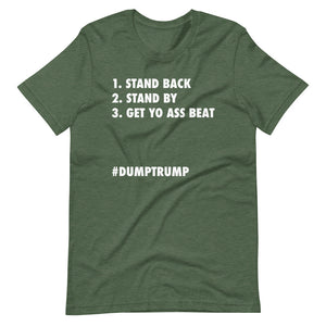 Stand Back Stand By Short-Sleeve Unisex T-Shirt