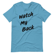Load image into Gallery viewer, Watch My Back Short-Sleeve Unisex T-Shirt
