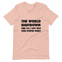 Load image into Gallery viewer, The World Shutdown Short-Sleeve Unisex T-Shirt
