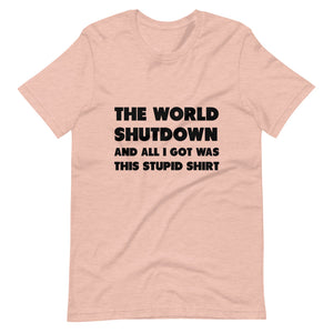 The World Shutdown Short-Sleeve Unisex T-Shirt