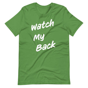 Watch My Back Short-Sleeve Unisex T-Shirt