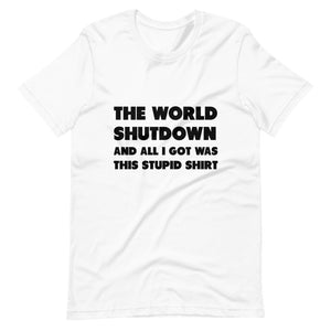 The World Shutdown Short-Sleeve Unisex T-Shirt