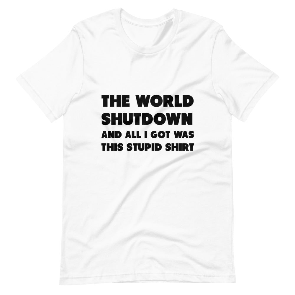 The World Shutdown Short-Sleeve Unisex T-Shirt