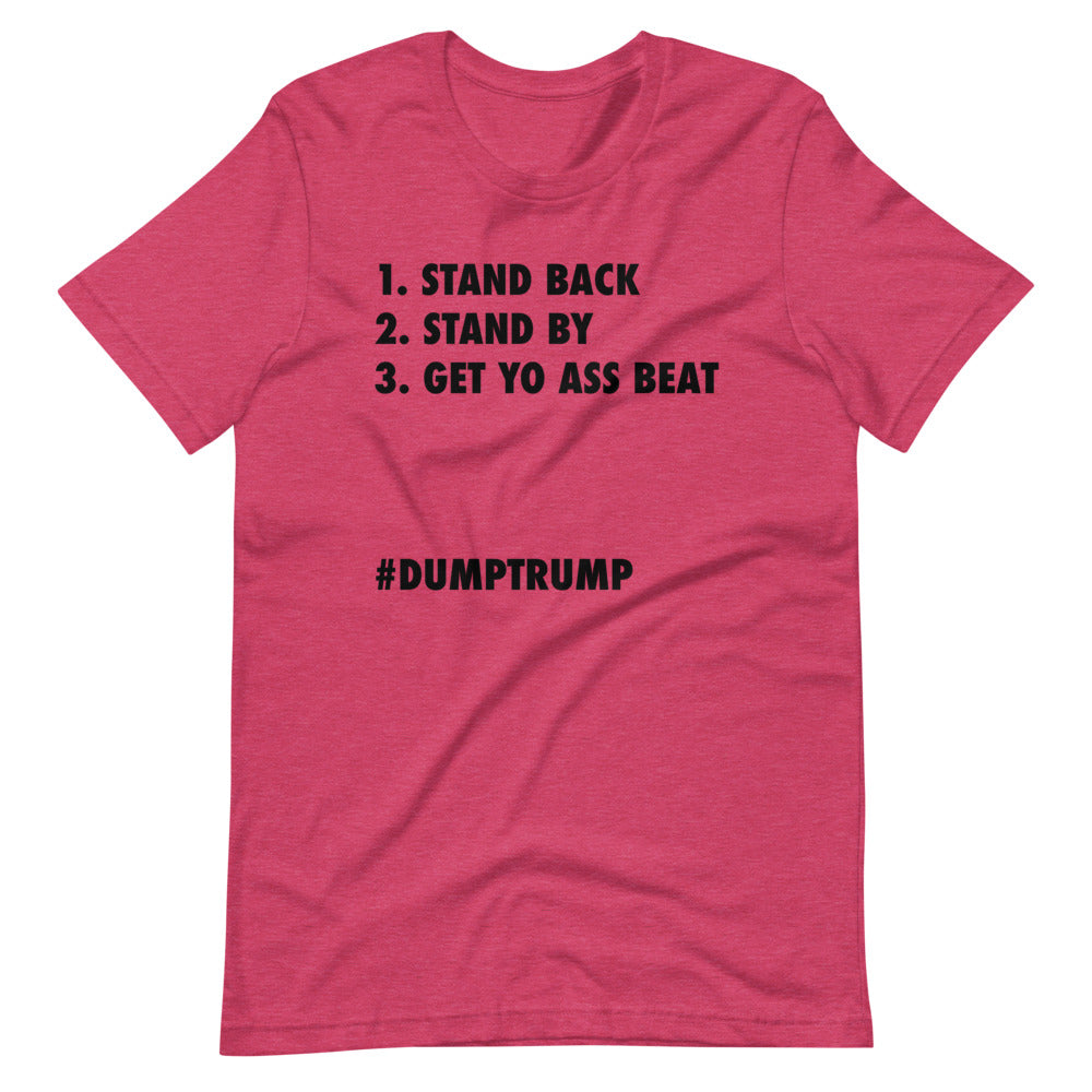 Stand Back Stand By Short-Sleeve Unisex T-Shirt - Image 2