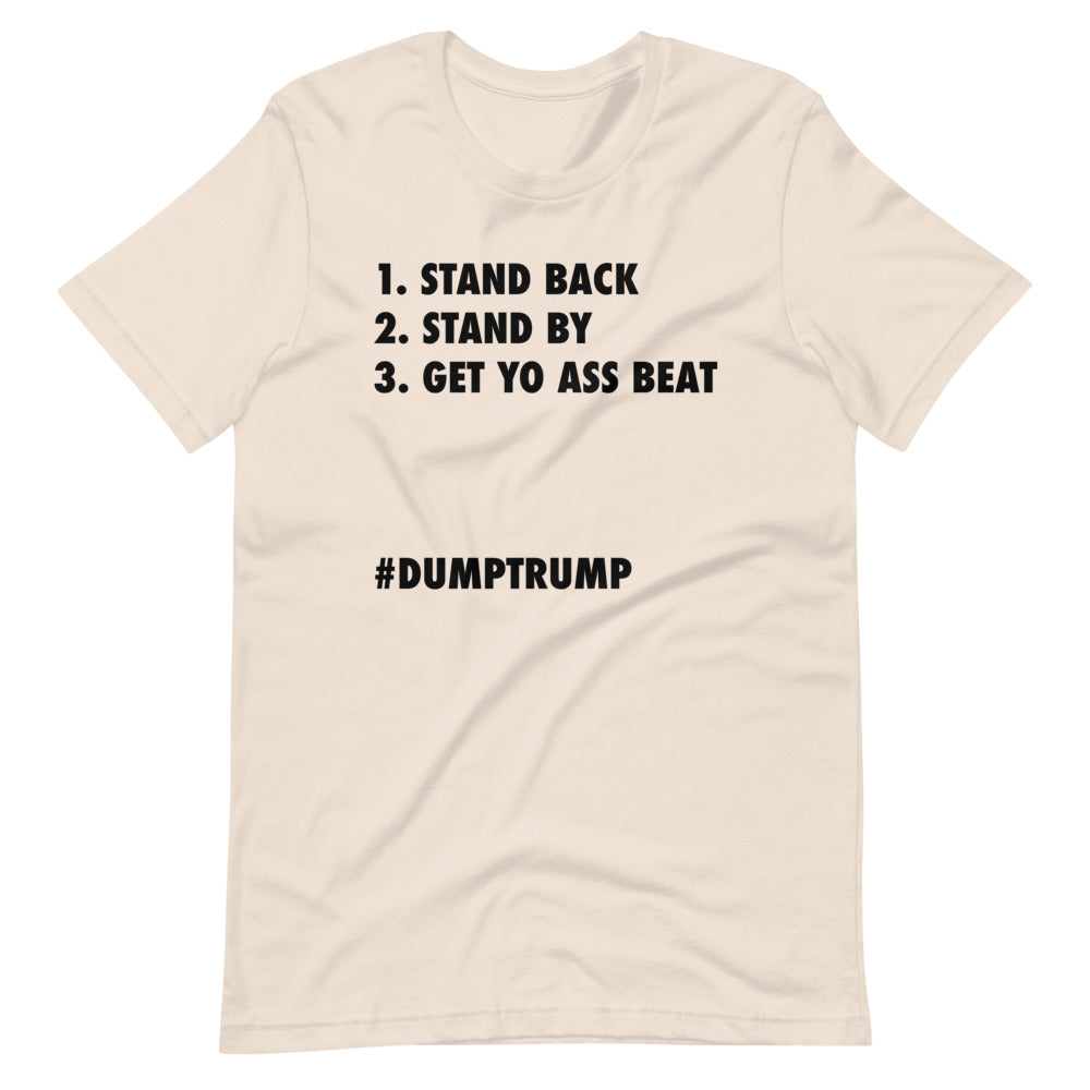 Stand Back Stand By Short-Sleeve Unisex T-Shirt - Image 9
